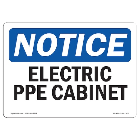 OSHA Notice Sign, Electrical PPE Cabinet, 24in X 18in Aluminum